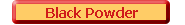 black powder